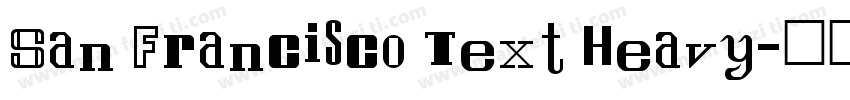 San Francisco Text Heavy字体转换